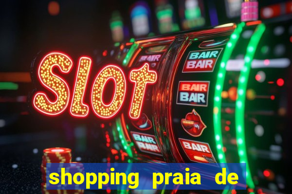 shopping praia de belas cinema